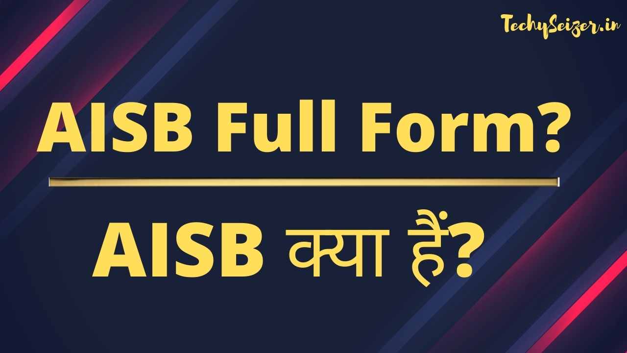 AISB Full Form In Hindi