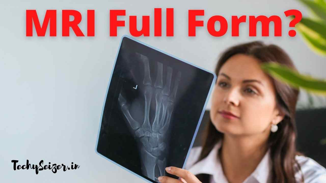 MRI Full Form In Hindi